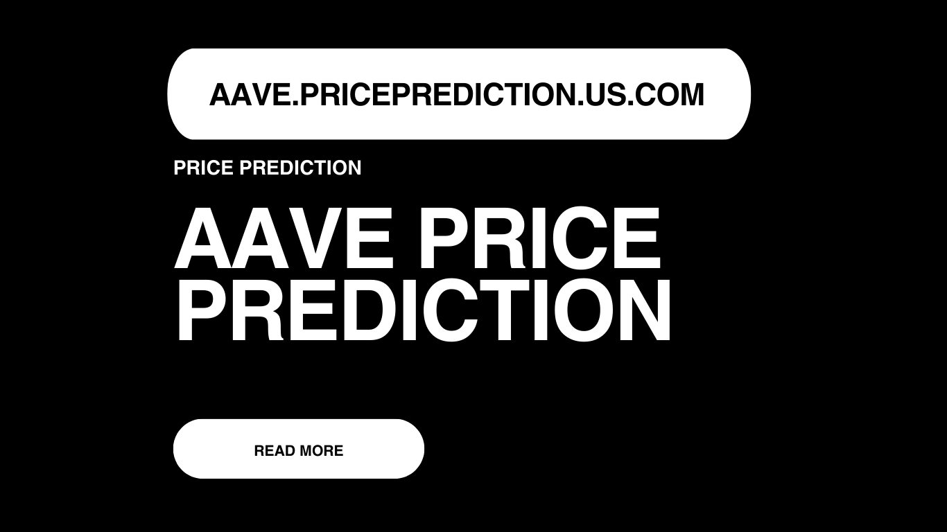 Aave Price Prediction | Aave Forecast 2025, 2030, 2040